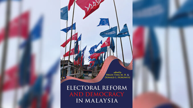 Electoral reform and democracy Malaysia