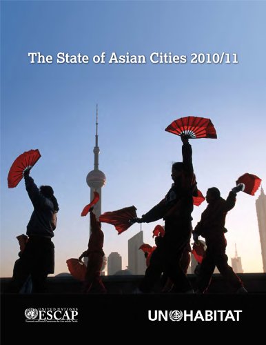 UN-HABITAT, The State of Asian Cities 2010/2011: Poverty and Inequality in Cities