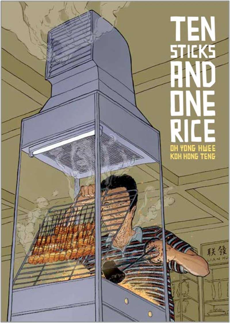 Ten Sticks and One Rice, written by Oh Yong Hwee and drawn by Koh Hong Teng